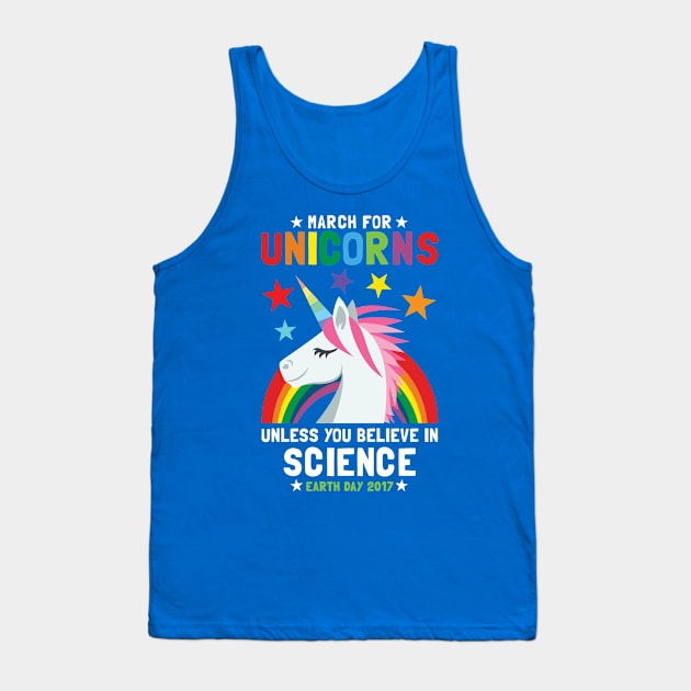March For Unicorns Unless It's Science Tank Top by Pushloop